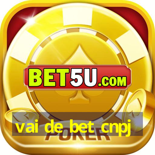 vai de bet cnpj